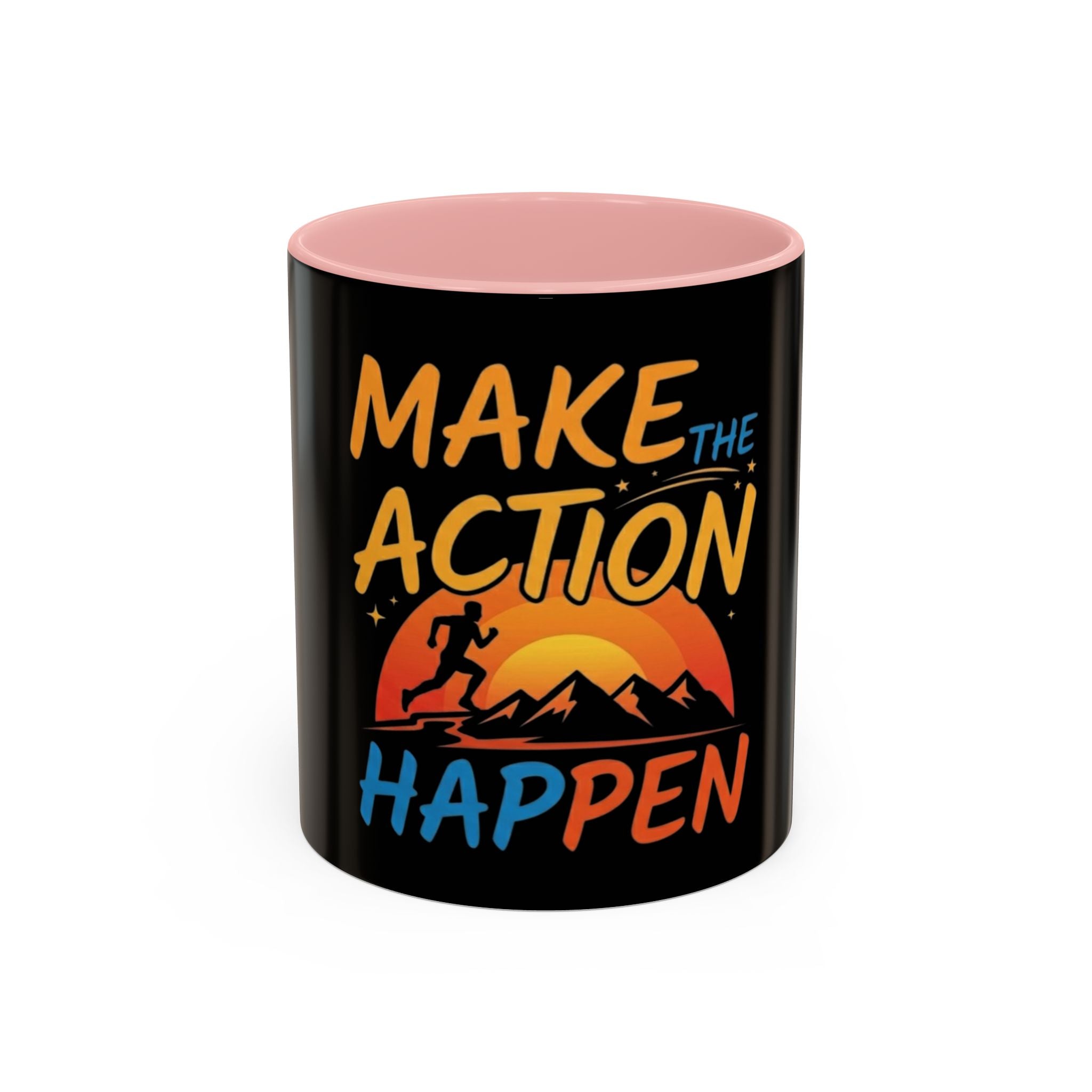 Make the Action Happen Coffee Mug — Motivational Black Accent Mug (11/15oz)