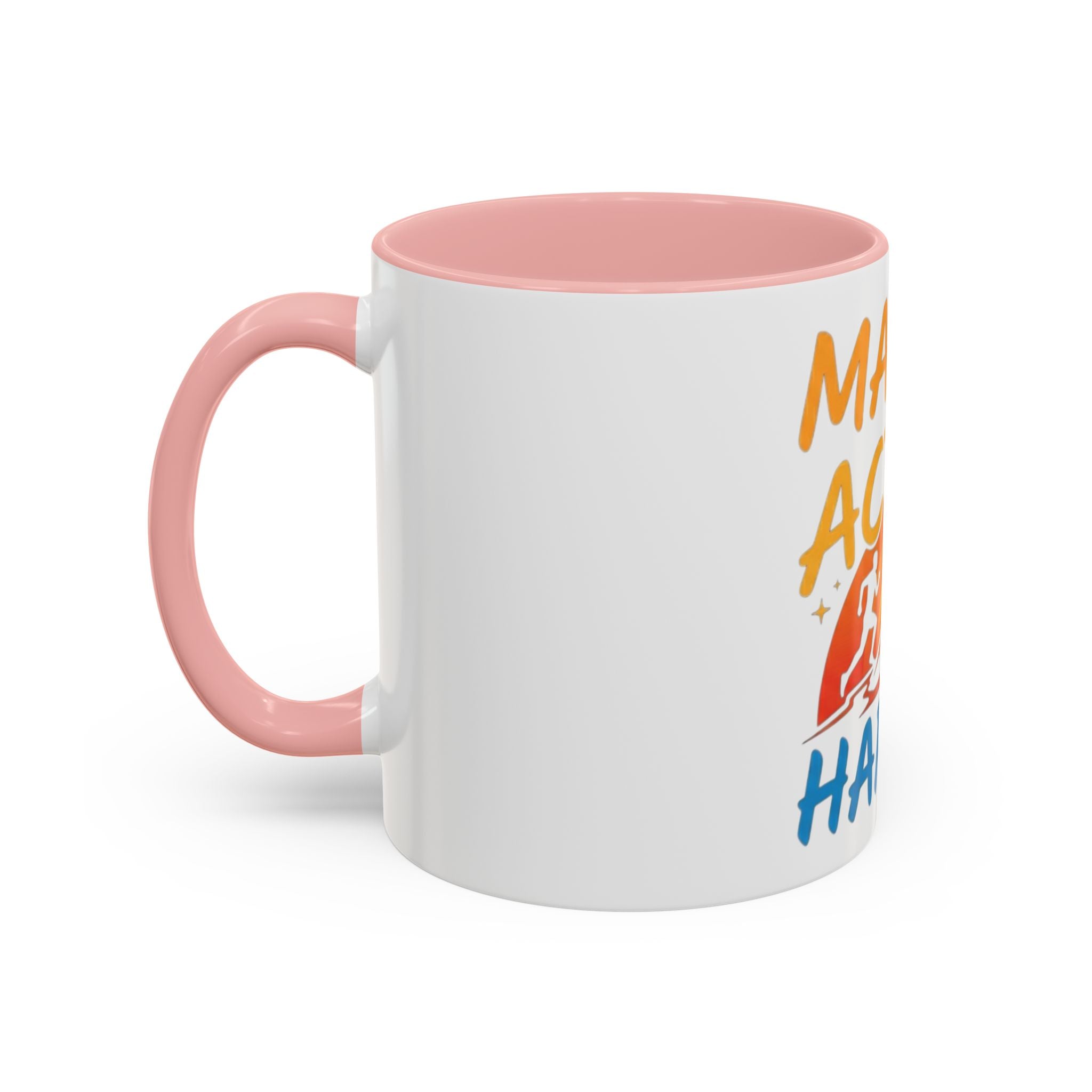 Make the Action Happen Coffee Mug