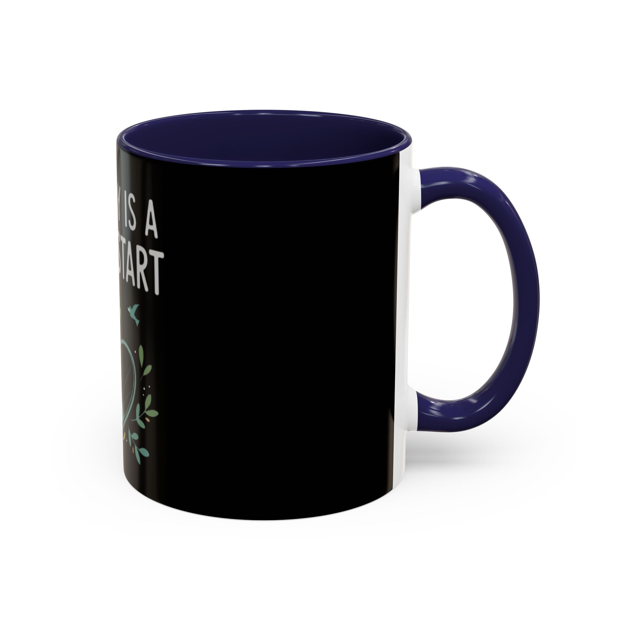 Everyday Is a Fresh Start Coffee Mug (11/15oz)