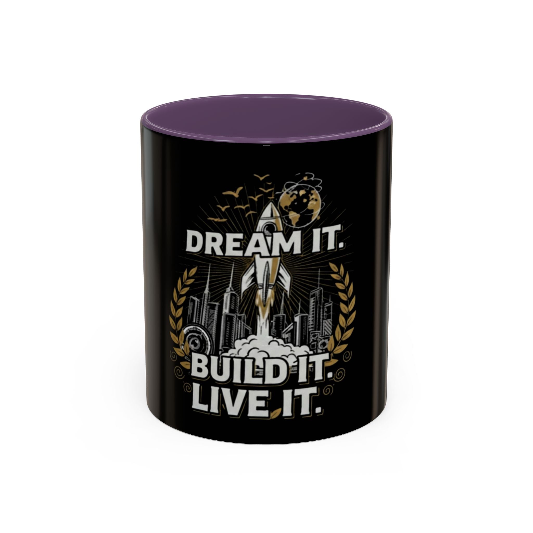 "Dream It. Build It. Live It." Coffee Mug