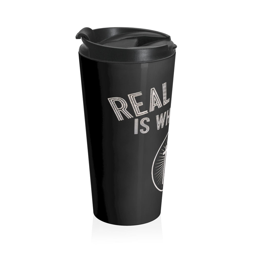 “Real Estate Is What I Do” Stainless Steel Tumbler (Traveling mug)