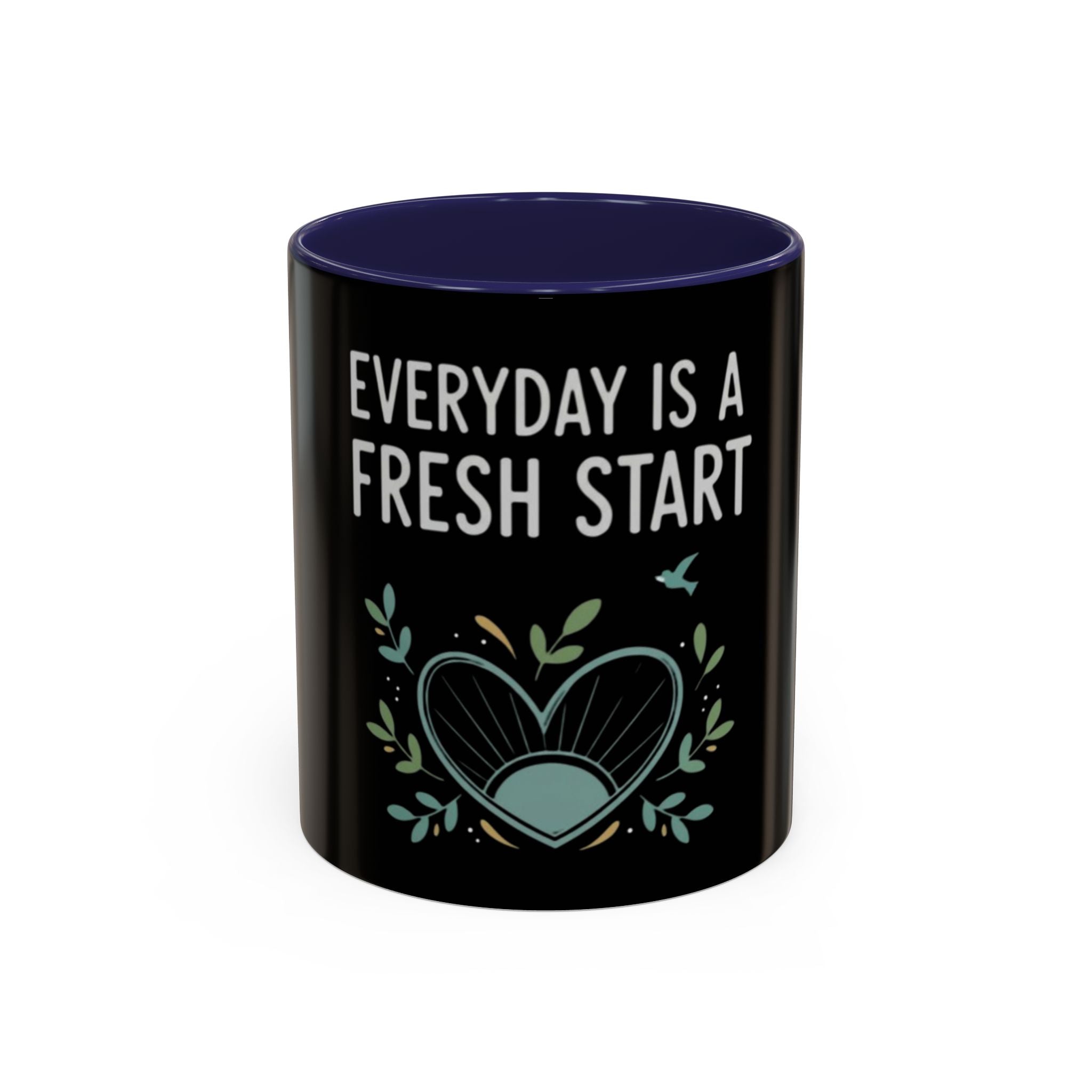 Everyday Is a Fresh Start Coffee Mug (11/15oz)