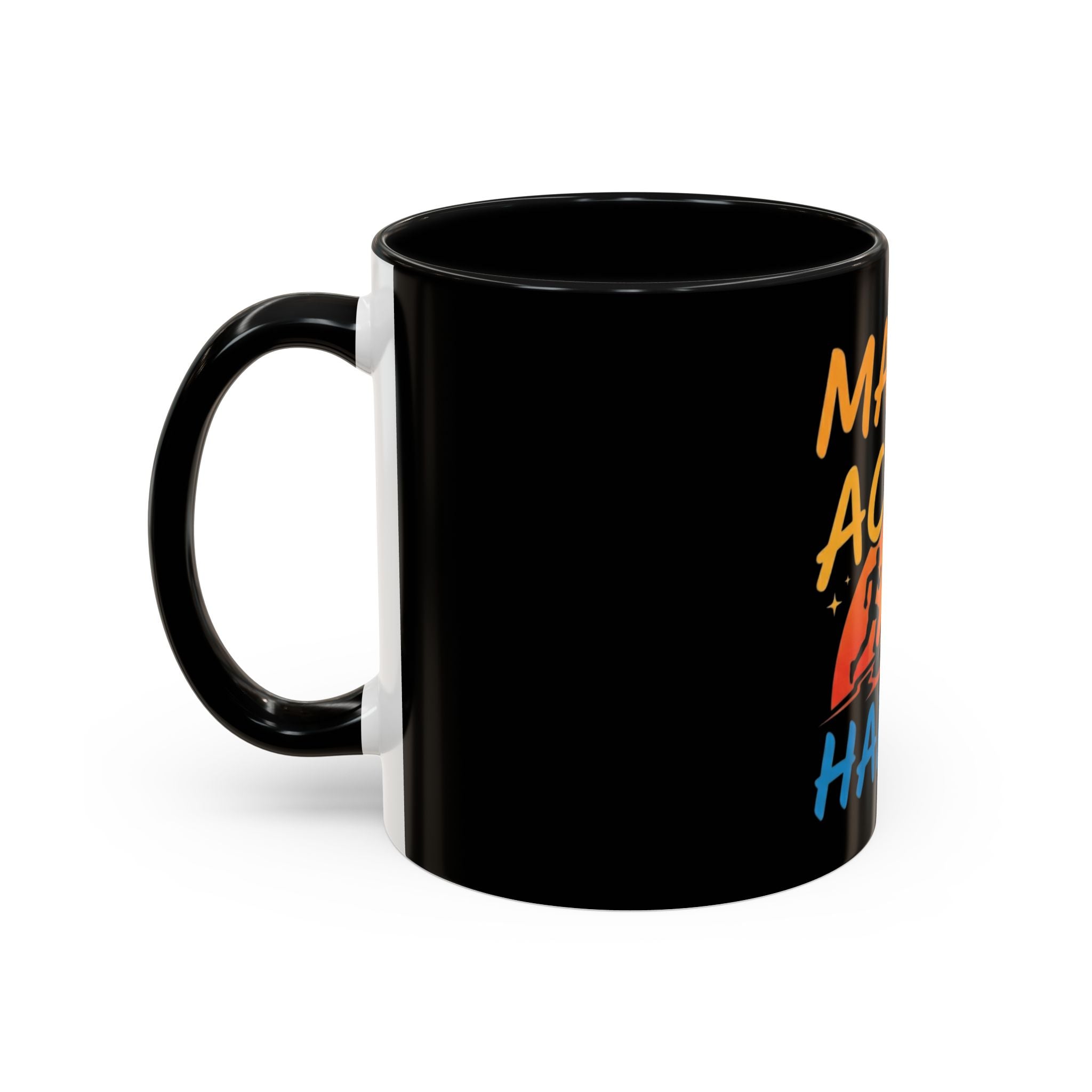 Make the Action Happen Coffee Mug — Motivational Black Accent Mug (11/15oz)