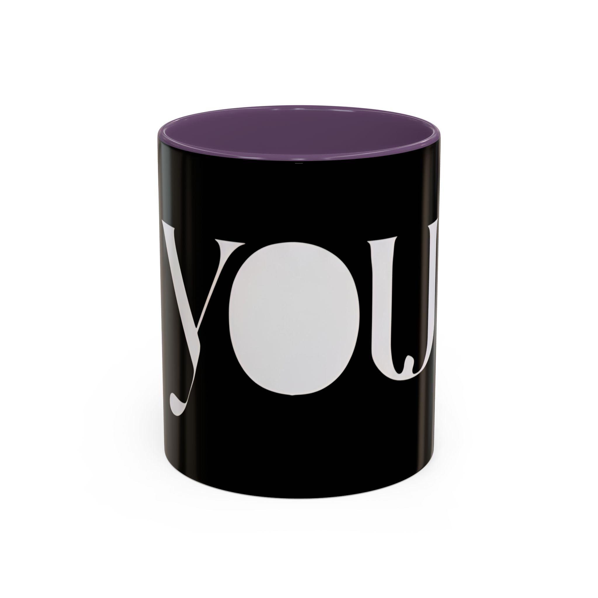 YOU Black Coffee Mug  "because it's all about you." (Inspired By: Marshea Young)