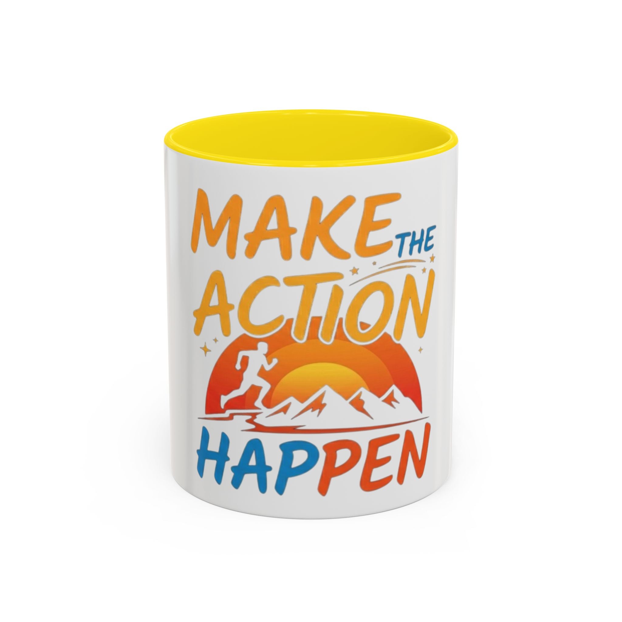 Make the Action Happen Coffee Mug