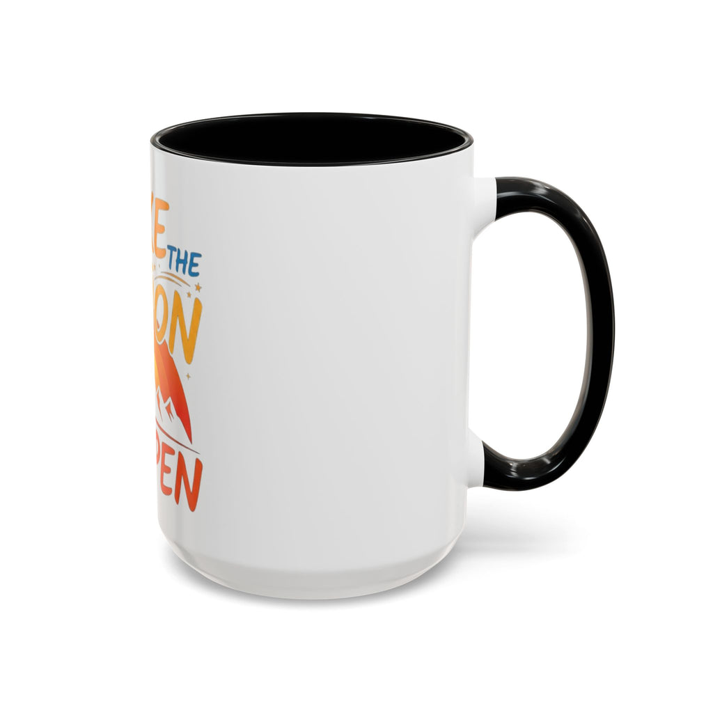 Make the Action Happen Coffee Mug