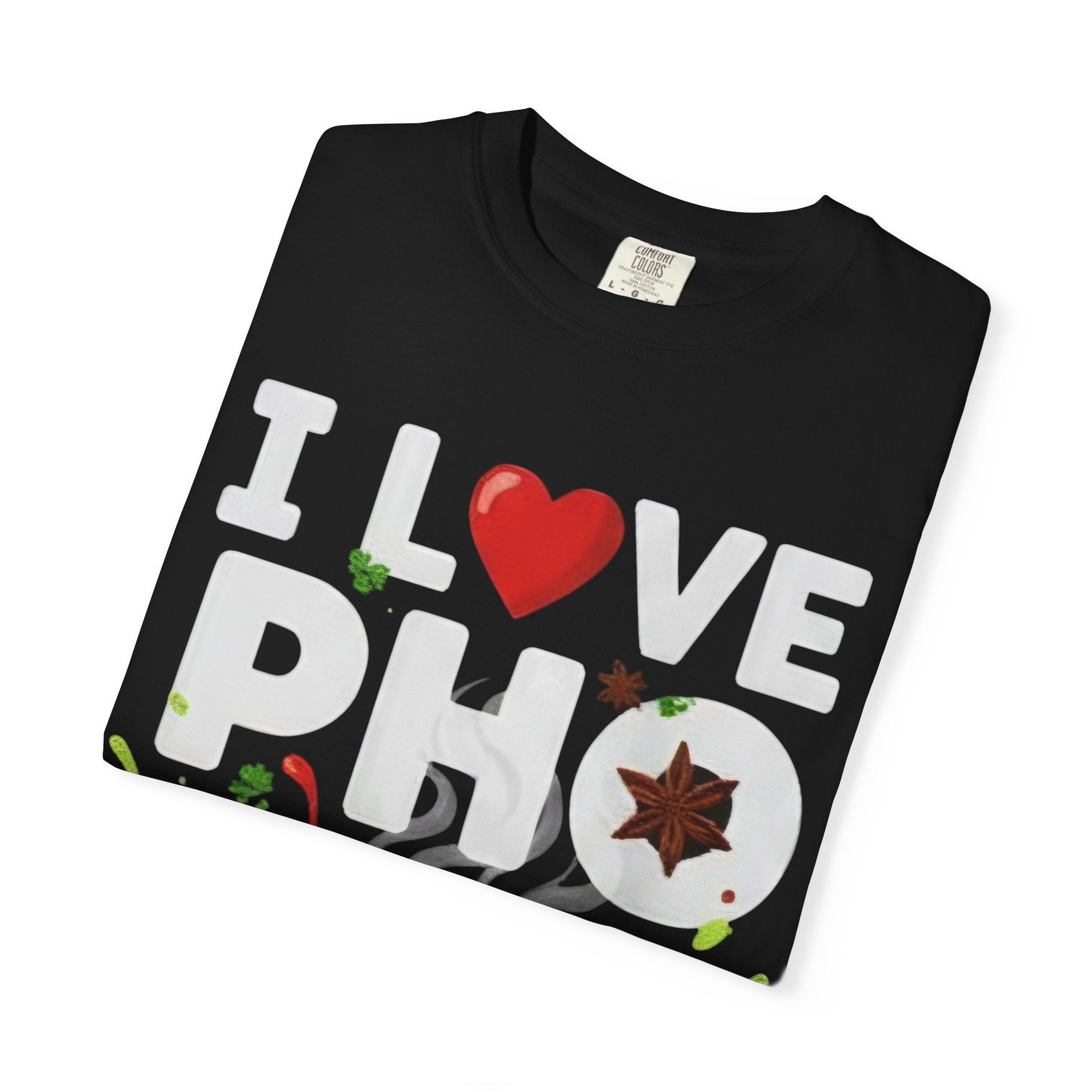 I  Pho T-Shirt — Vietnamese Noodle Soup Lover Tee