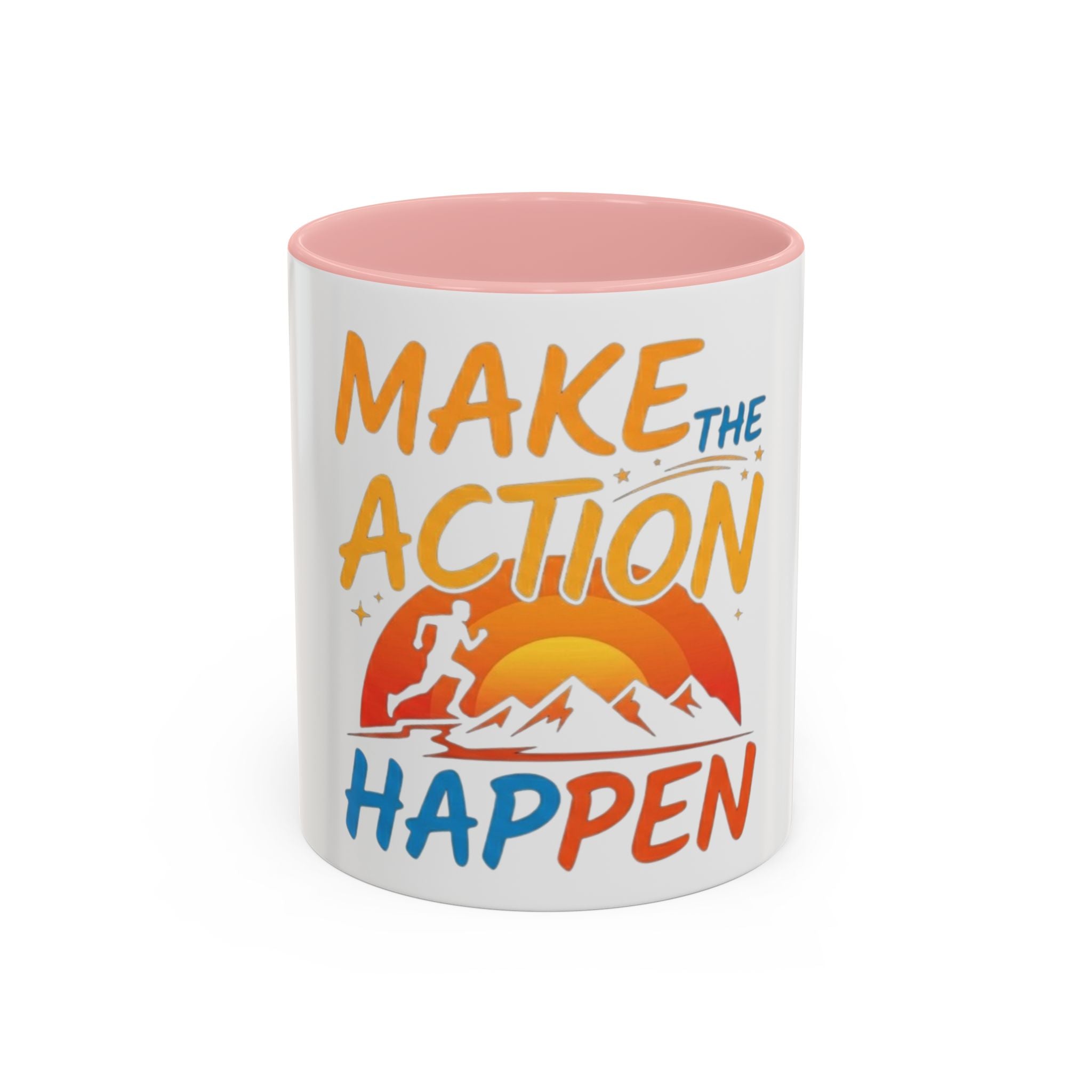 Make the Action Happen Coffee Mug