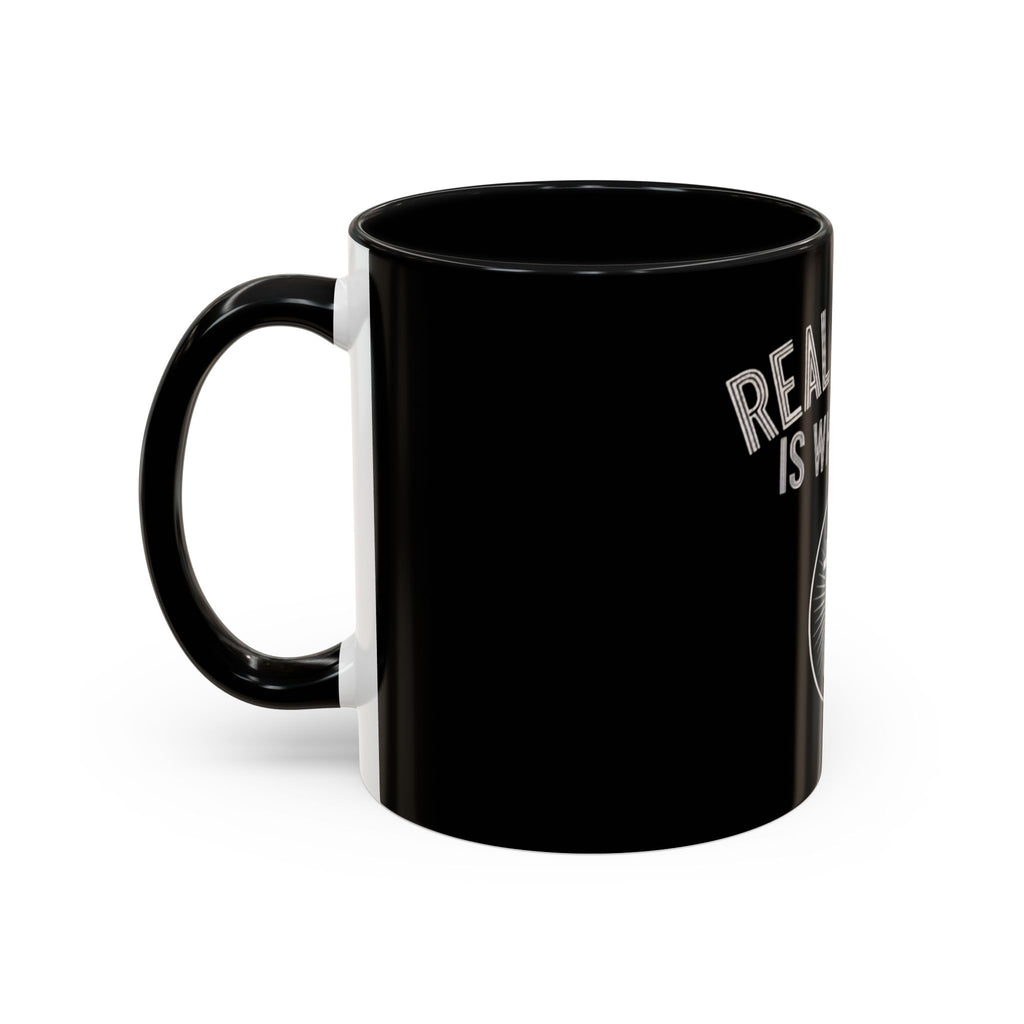 Real Estate Is What I Do Coffee Mug