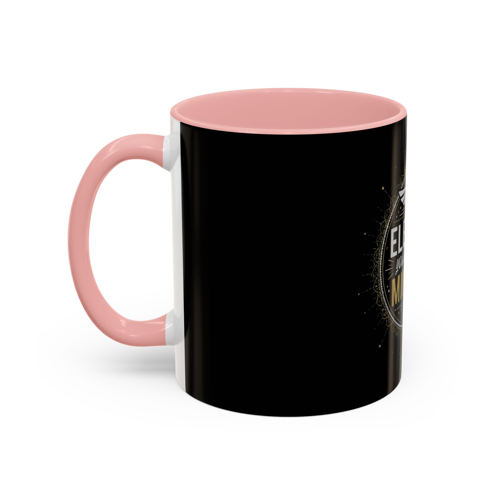 Elevate Your Everyday Mindset Coffee Mug  (11/15oz)