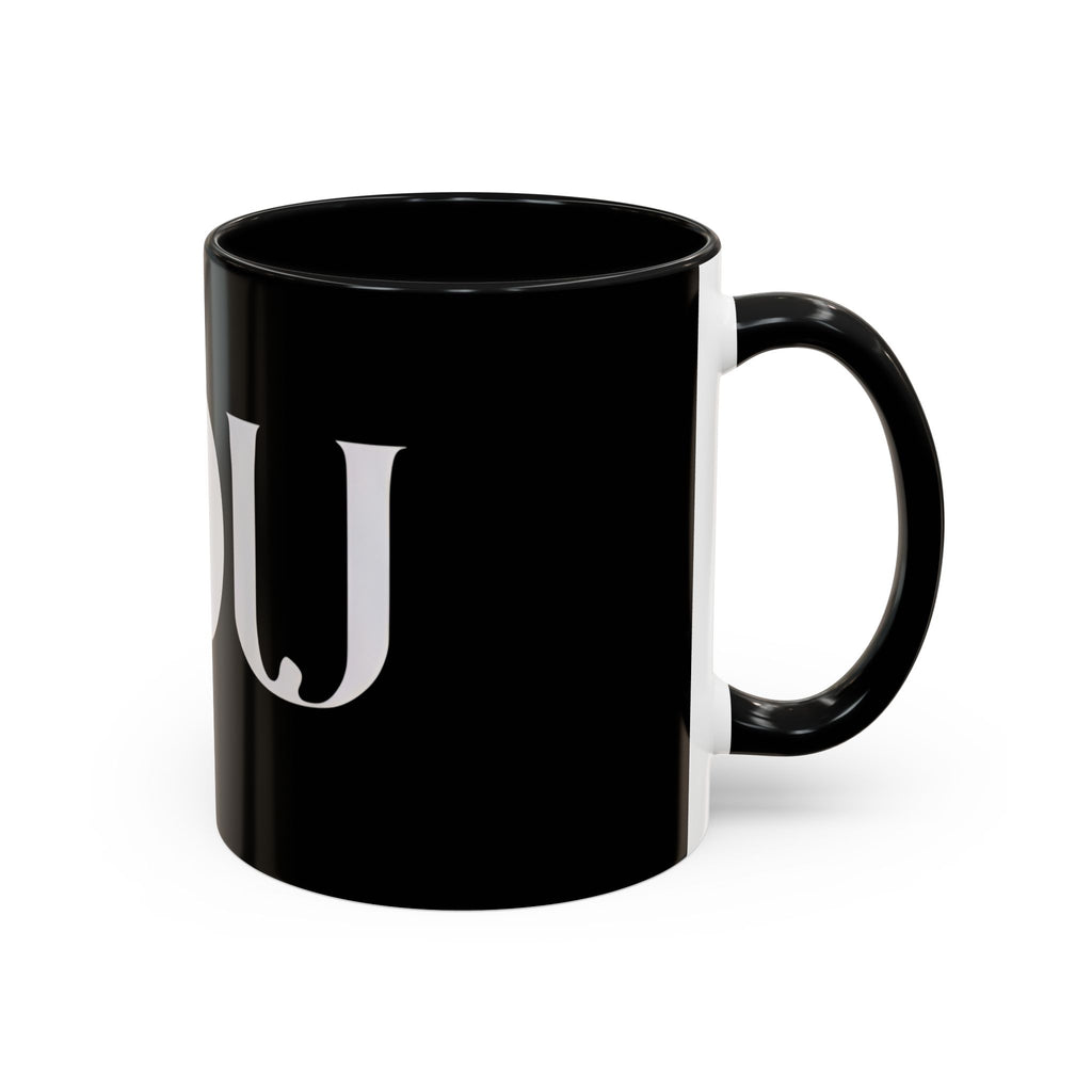 YOU Black Coffee Mug  "because it's all about you." (Inspired By: Marshea Young)