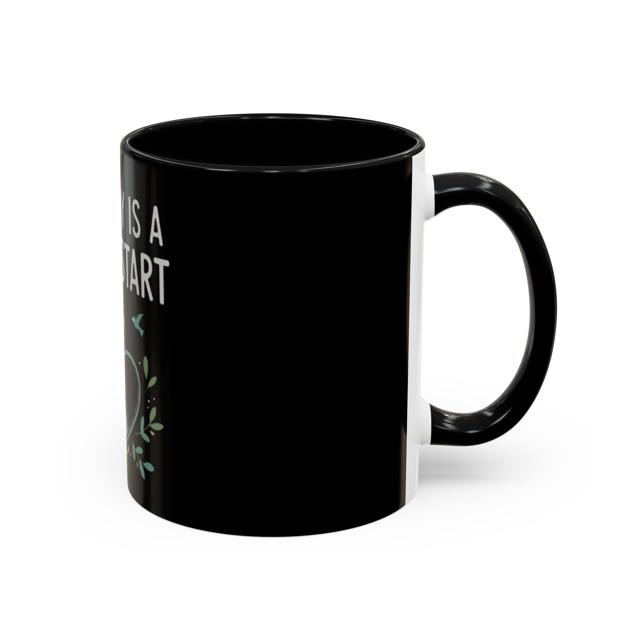 Everyday Is a Fresh Start Coffee Mug (11/15oz)