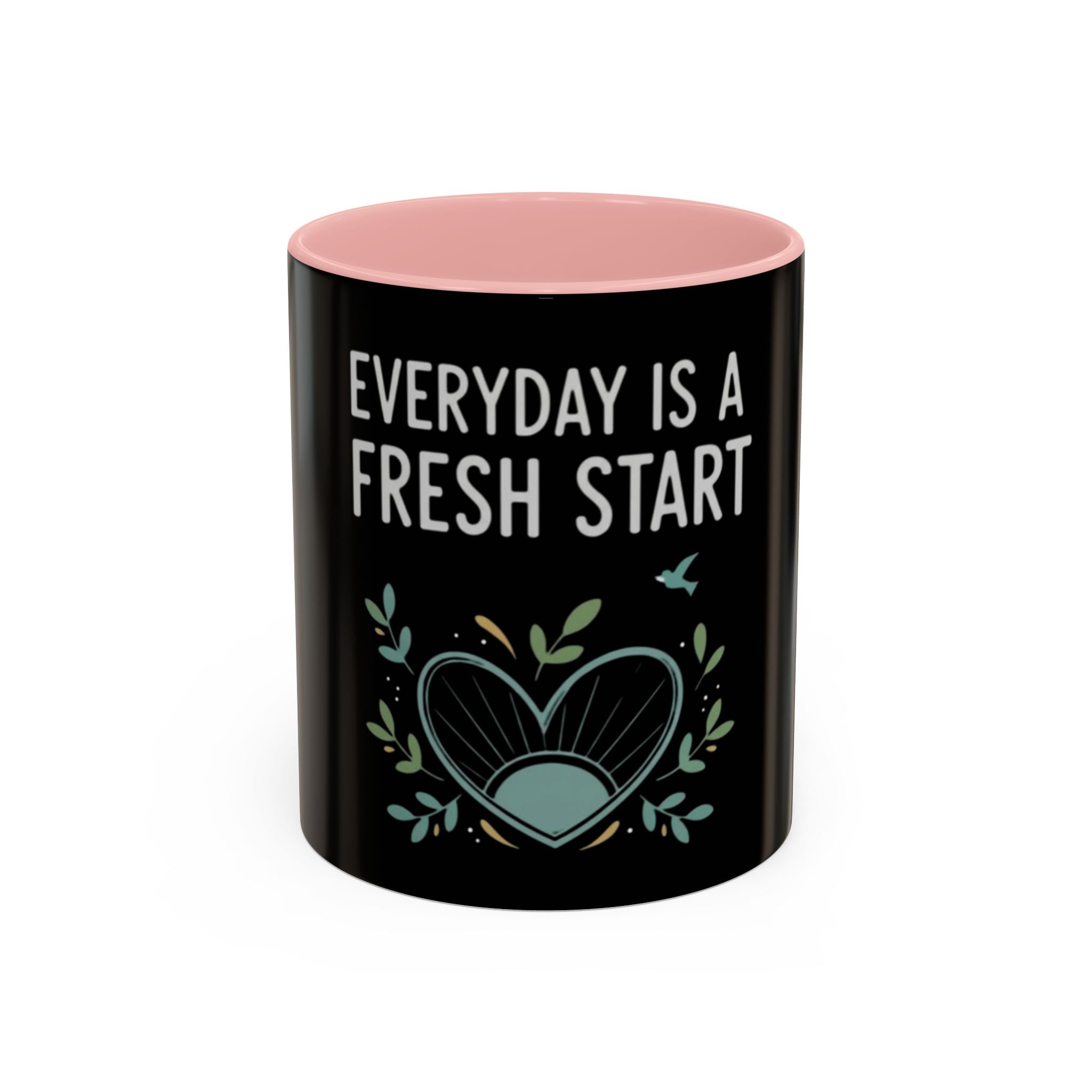 Everyday Is a Fresh Start Coffee Mug (11/15oz)