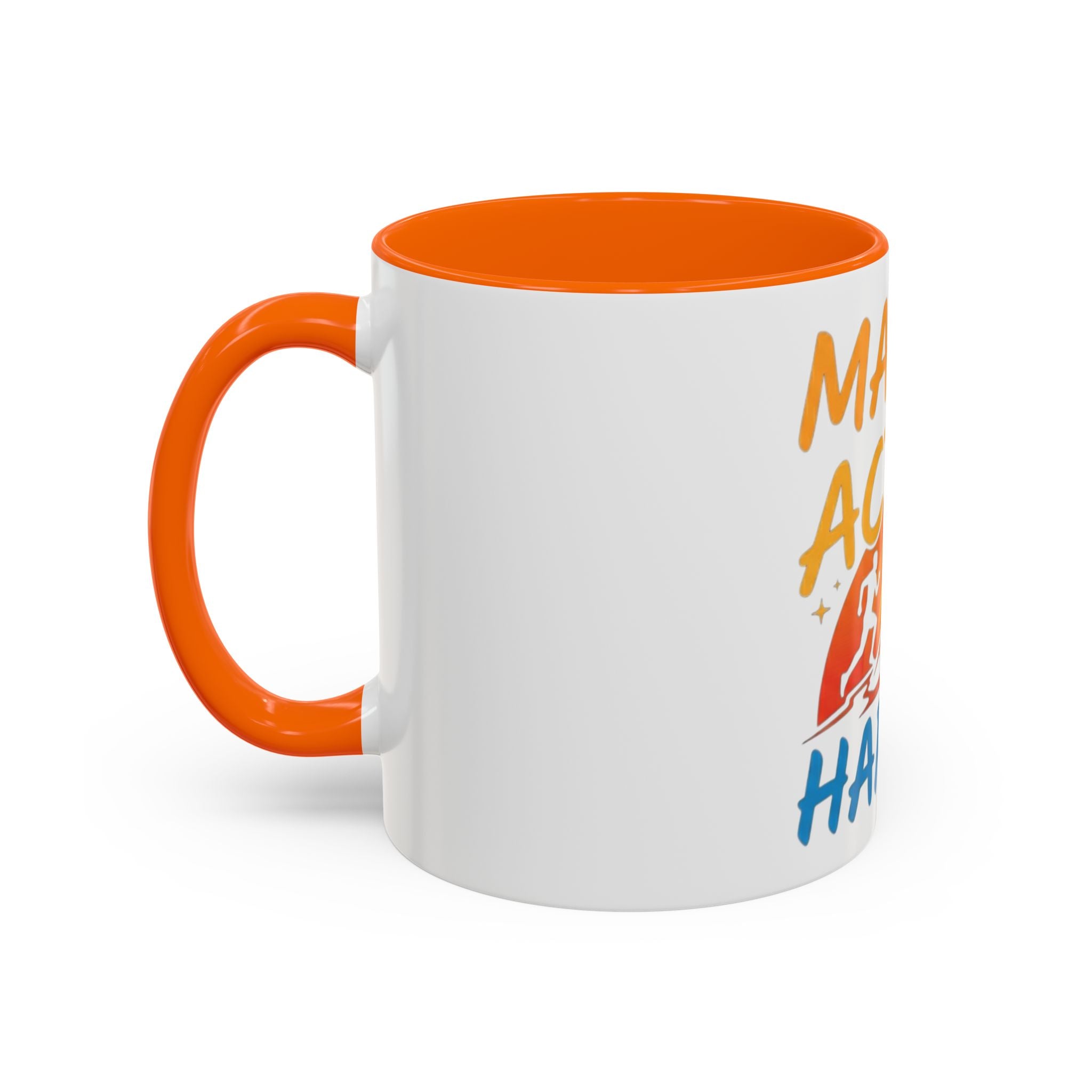 Make the Action Happen Coffee Mug