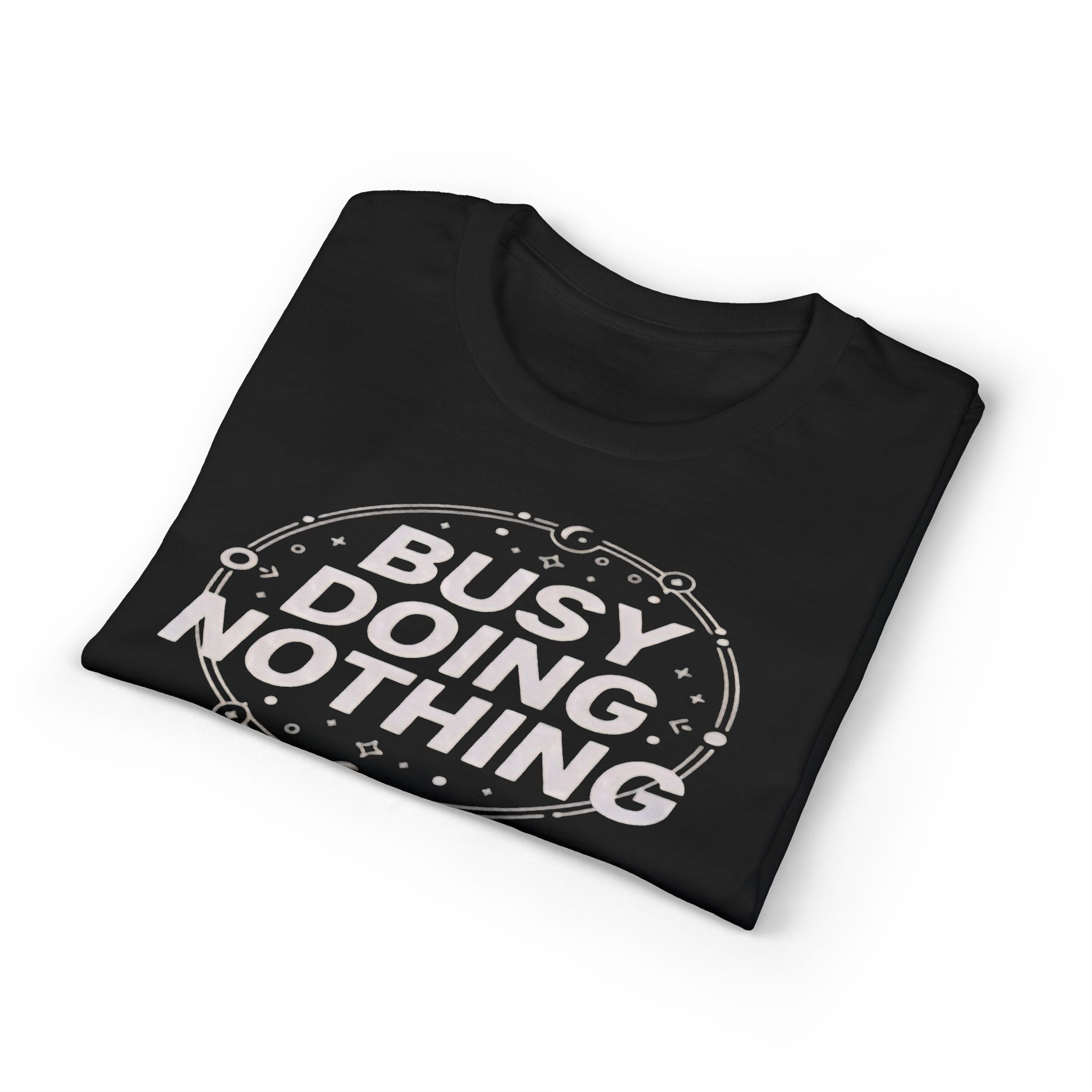 Busy Doing Nothing T-Shirt — Funny Relaxed Graphic Tee
