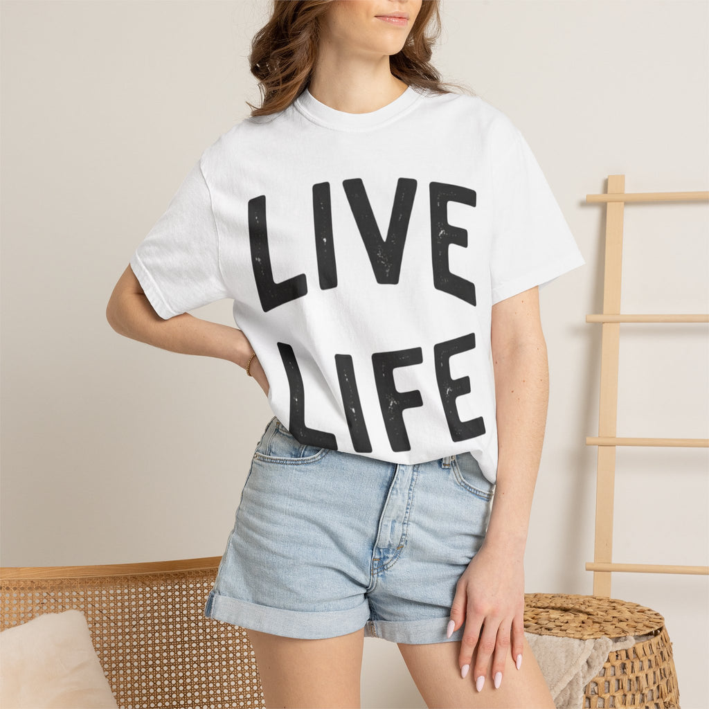 LIVE LIFE T-Shirt