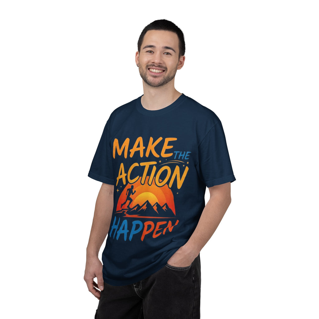 Make the Action Happen T-Shirt