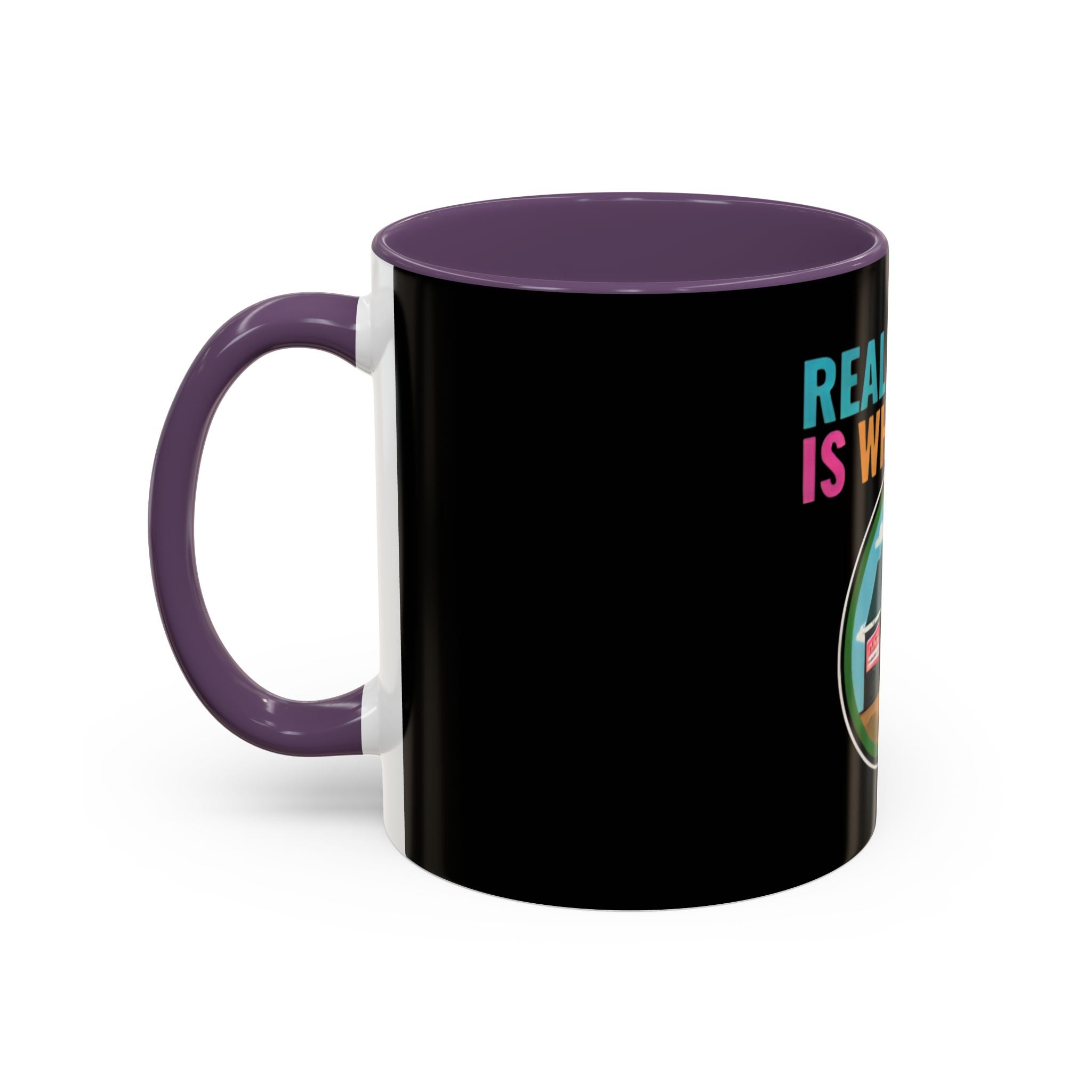 Real Estate Is What I Do Mug - SPECIAL EDITION Realtor Coffee Cup (11/15 oz)