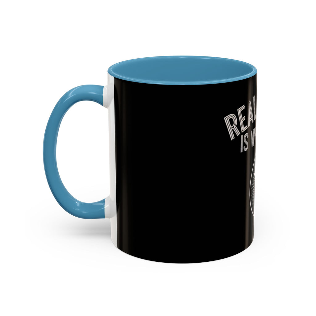 Real Estate Is What I Do Coffee Mug