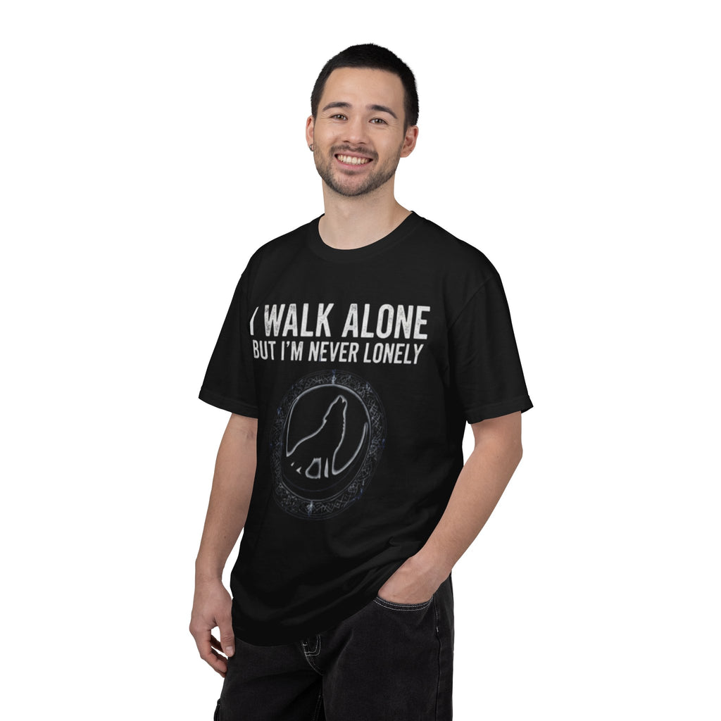 "I Walk Alone But I'm Never Lonely" (Wolf Tshirt)