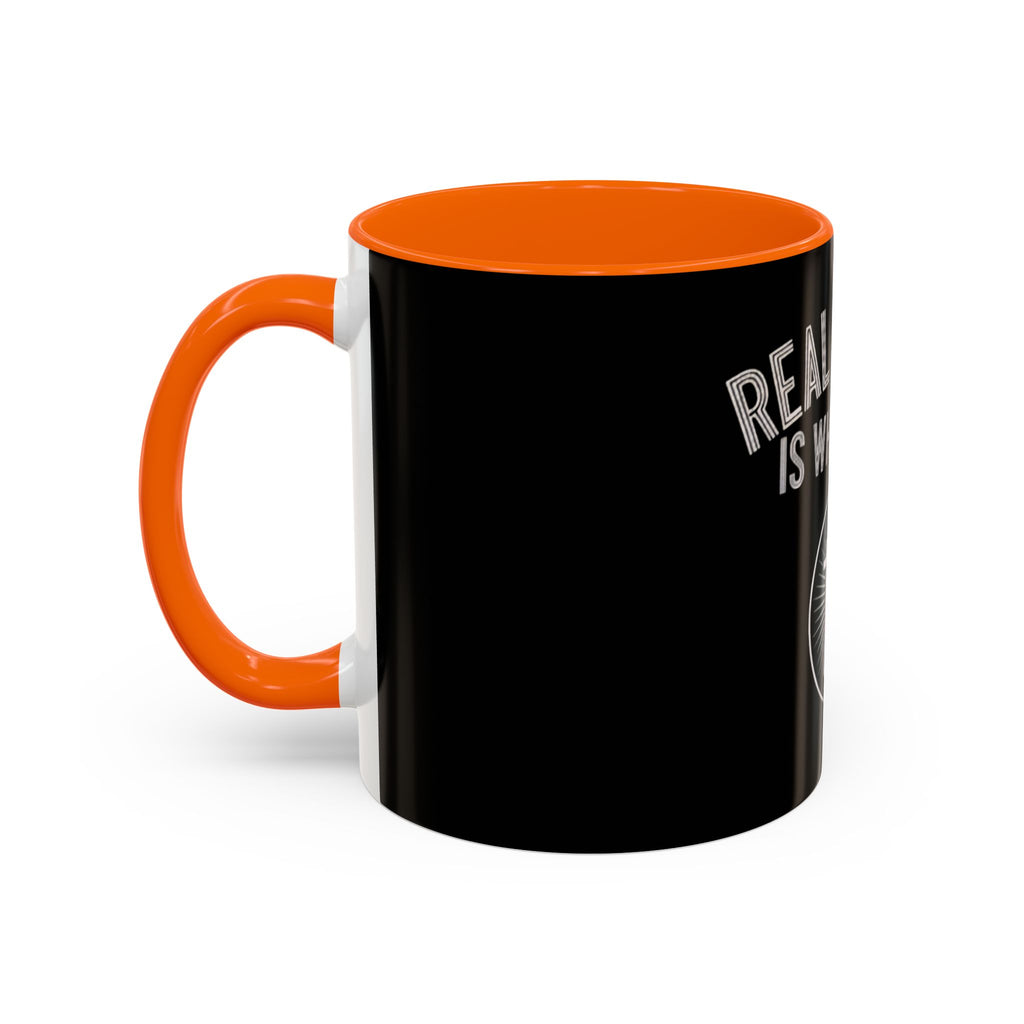 Real Estate Is What I Do Coffee Mug