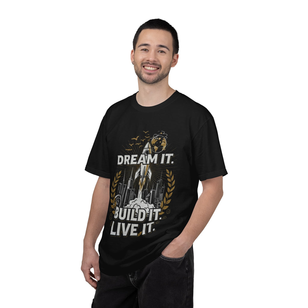 Dream It. Build It. Live It. T-Shirt