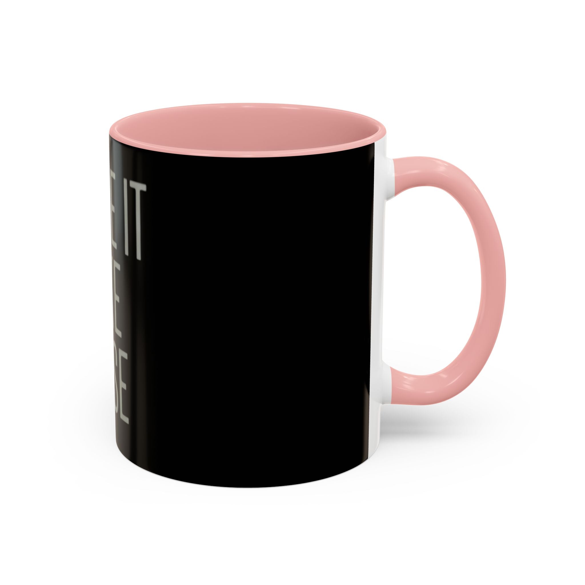 Make It Make Sense Mug — Black Accent Coffee Mug with Bold Typography (11/15 oz)