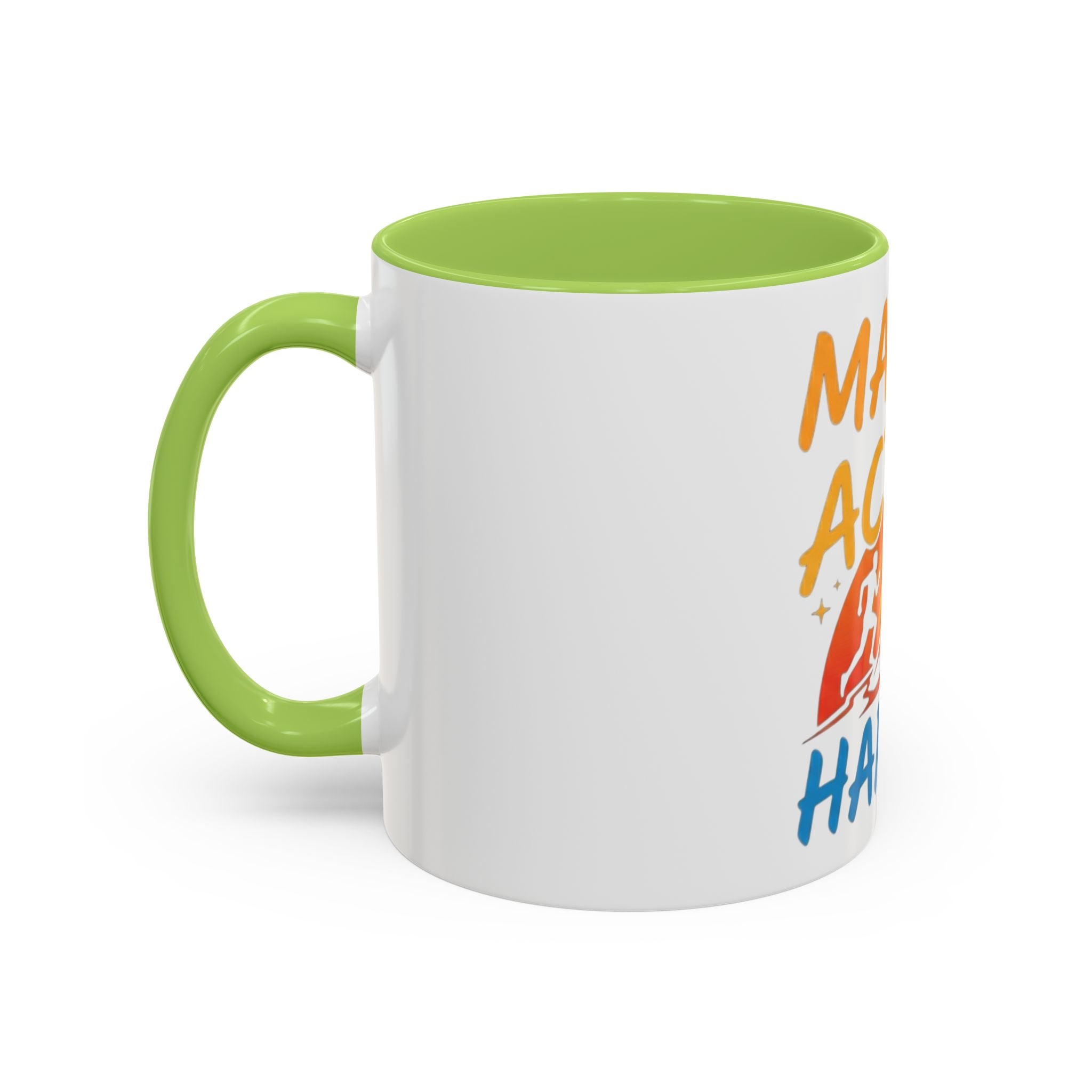 Make the Action Happen Coffee Mug