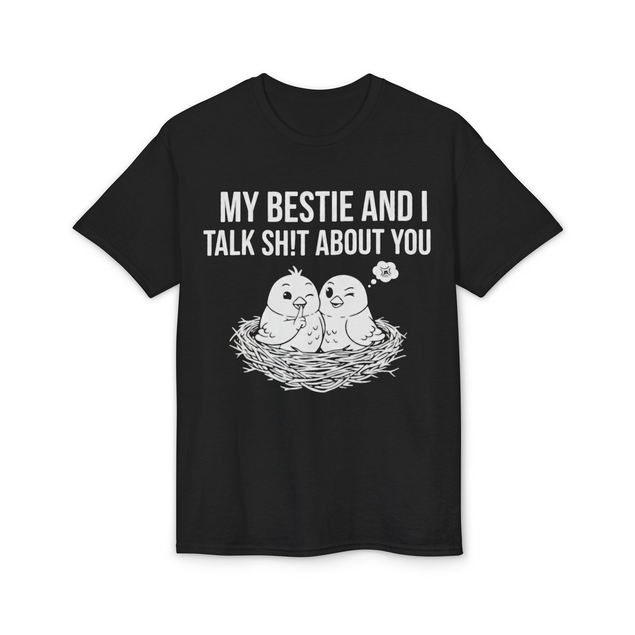 Funny Bestie T-Shirt — "My Bestie and I Talk Shit About You"