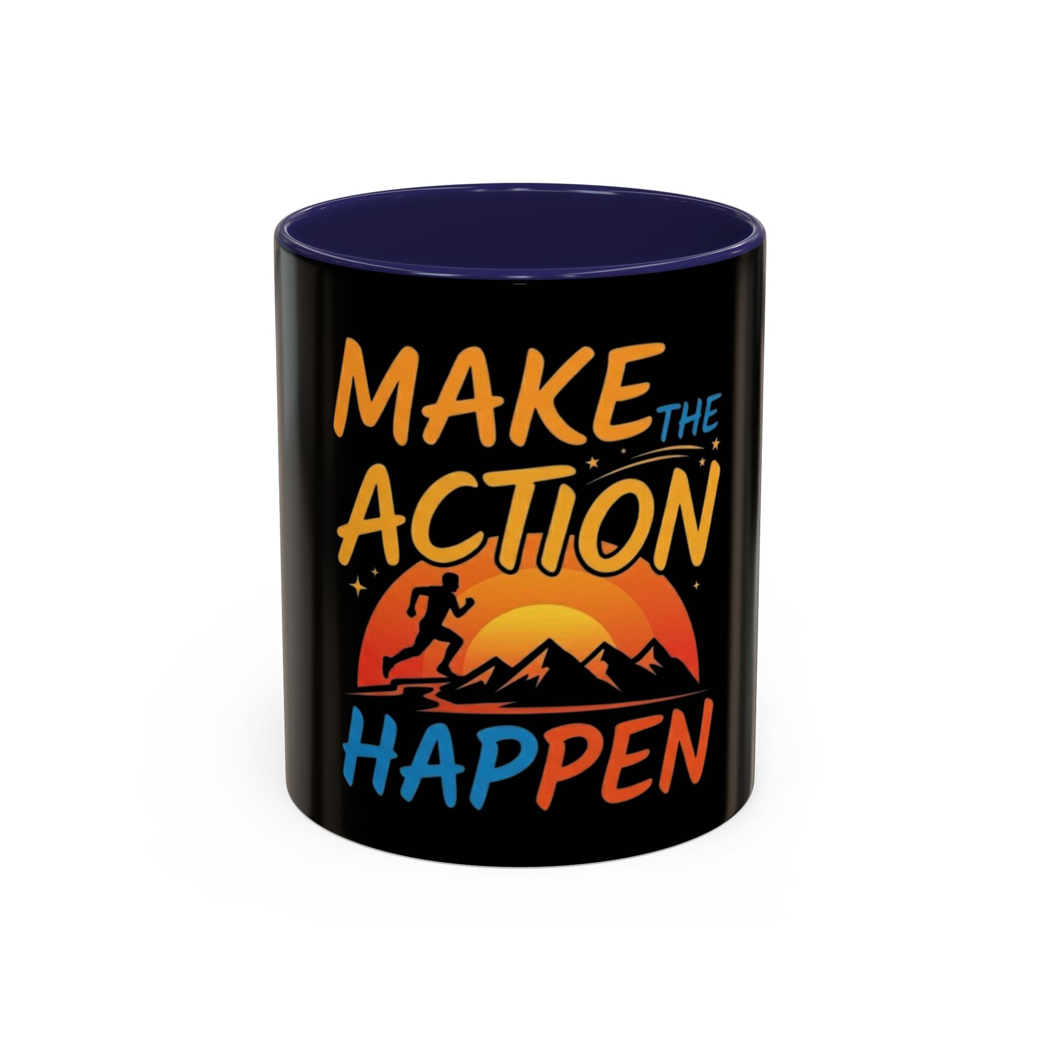 Make the Action Happen Coffee Mug — Motivational Black Accent Mug (11/15oz)