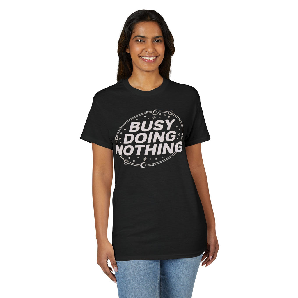 Busy Doing Nothing T-Shirt — Funny Relaxed Graphic Tee