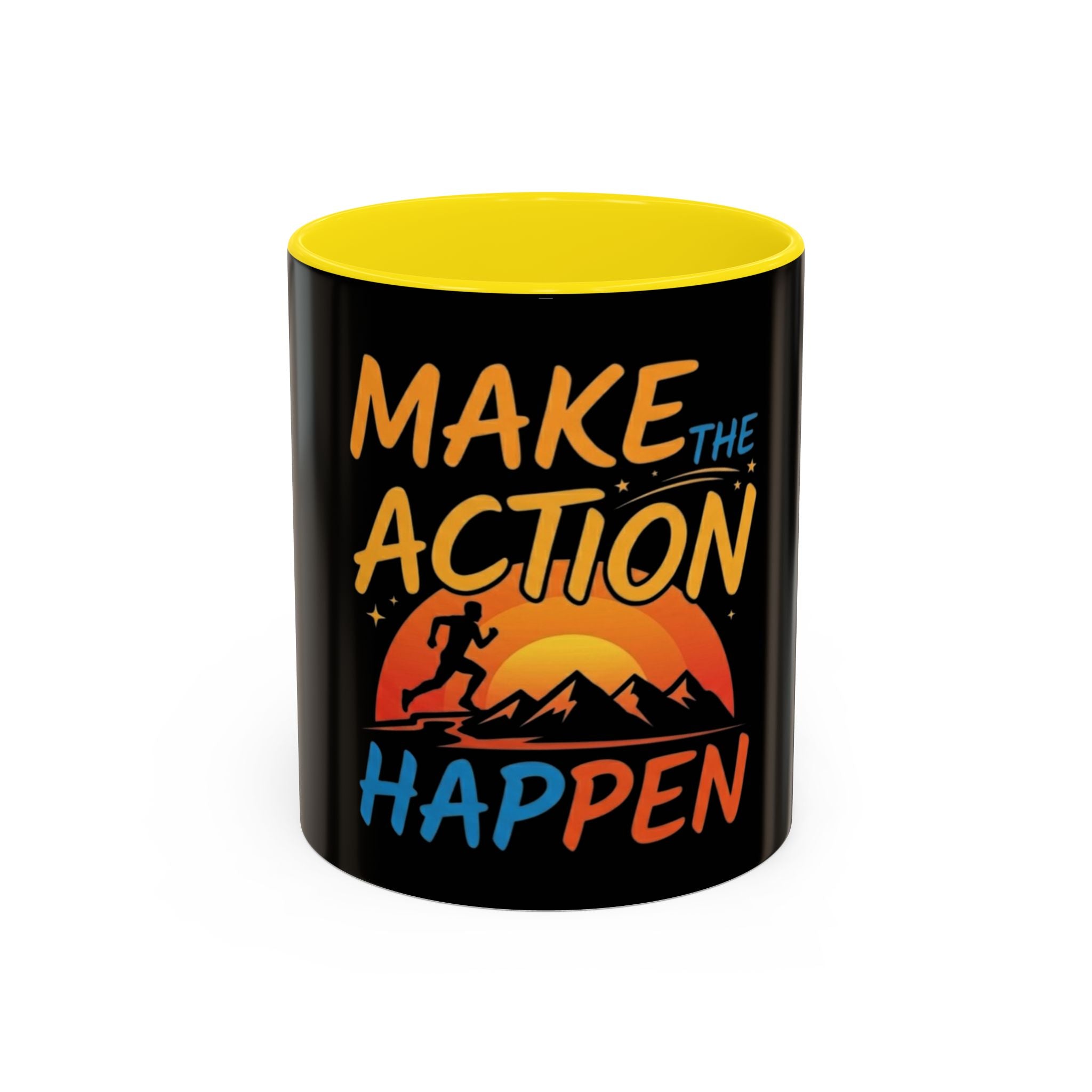 Make the Action Happen Coffee Mug — Motivational Black Accent Mug (11/15oz)