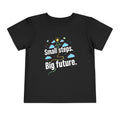 "Small Steps. Big Future." (Motivational Kids Shirt)