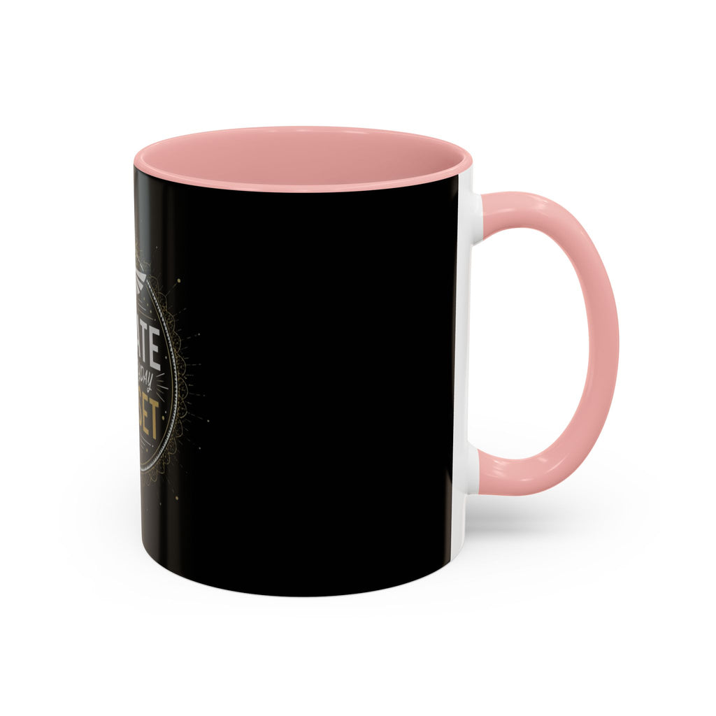 Elevate Your Everyday Mindset Coffee Mug  (11/15oz)