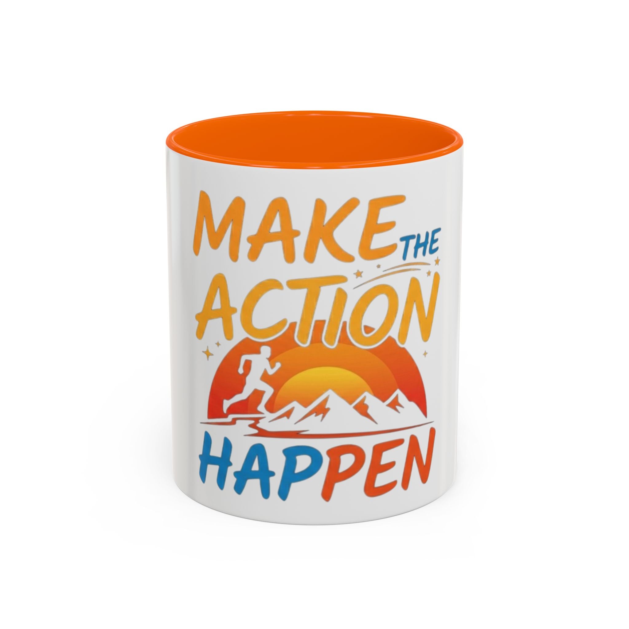 Make the Action Happen Coffee Mug