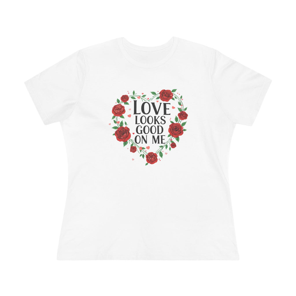 Love Looks Good On Me Tee — Floral Heart Romantic Women's T-Shirt