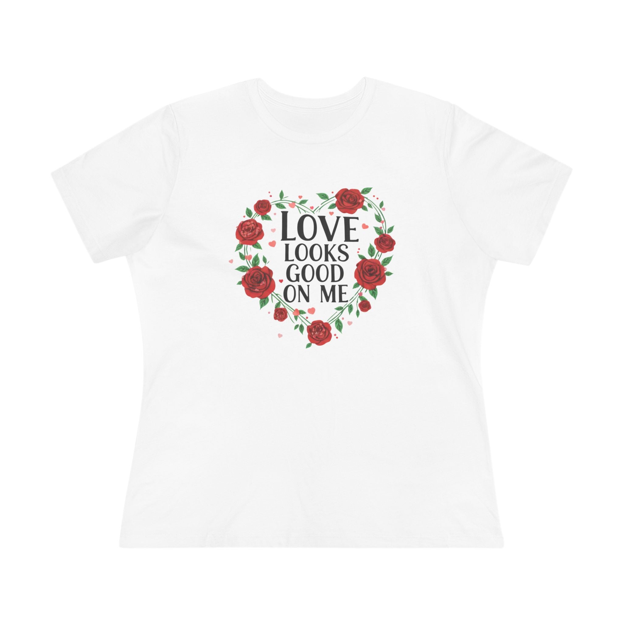 Love Looks Good On Me Tee — Floral Heart Romantic Women's T-Shirt