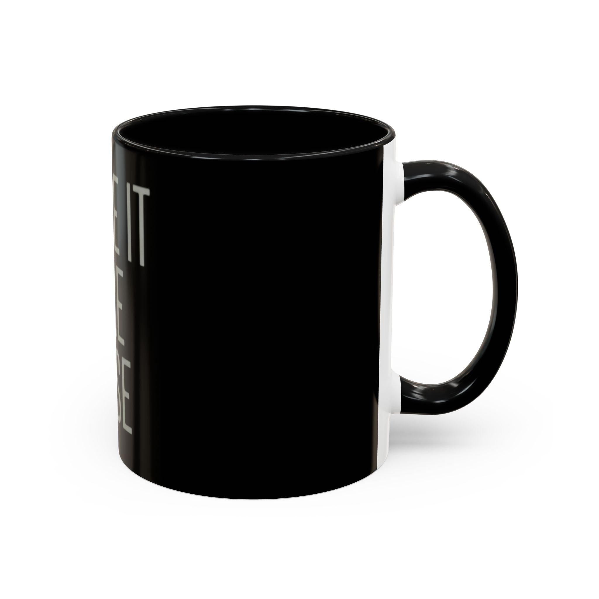 Make It Make Sense Mug — Black Accent Coffee Mug with Bold Typography (11/15 oz)